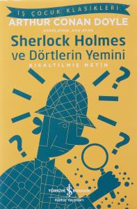 Sherlock Holmes ve Dörtlerin Yemini - Kısaltılmış Metin