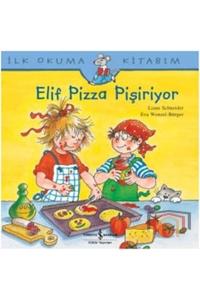 Elif Pizza Yapıyor