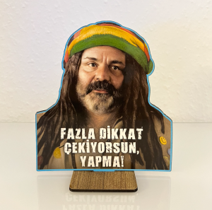 Rasim Öztekin (Bob Marley Faruk) Standlı Ahşap Masaüstü