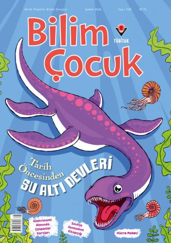 Bilim ve Çocuk Şubat 2026 Sayı: 338