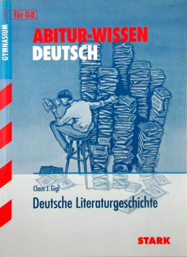 Abitur-Wissen Deutsch. Deutsche Literaturgeschichte